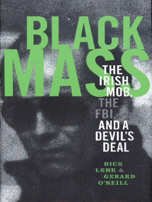 Title details for Black Mass by Dick Lehr - Available